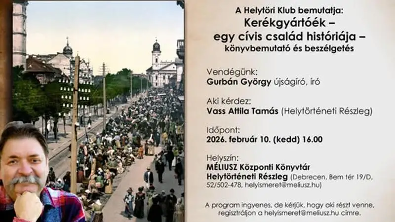 Kerékgyártóék címmel Gurbán György könyvéről hangzik el beszélgetés a Méliuszban