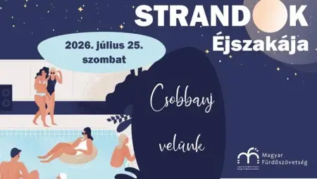 Több mint ötven hazai fürdő csatlakozik a Strandok éjszakájához
